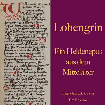 Lohengrin - Wolfram von Eschenbach - Tim Eriksson