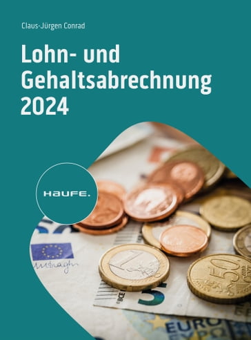 Lohn- und Gehaltsabrechnung 2024 - Claus-Jurgen Conrad