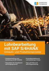 Lohnbearbeitung mit SAP S/4HANA Einkaufs- und Produktionsprozess