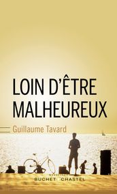 Loin d être malheureux