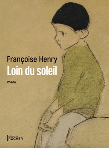 Loin du soleil - Françoise Henry