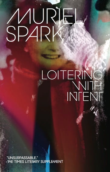 Loitering with Intent - Muriel Spark