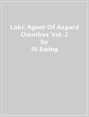 Loki: Agent Of Asgard Omnibus Vol. 2 - Al Ewing