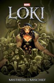 Loki: Mistress Of Mischief