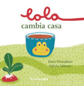 Lola cambia casa