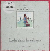 Lola dans la cabane