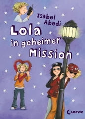 Lola in geheimer Mission (Band 3)