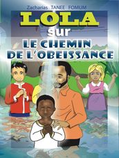 Lola sur Le Chemin de l Obéissance