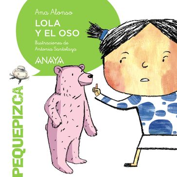 Lola y el oso - Ana Alonso