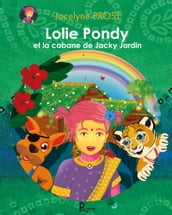 Lolie Pondy et la cabane de Jacky Jardin