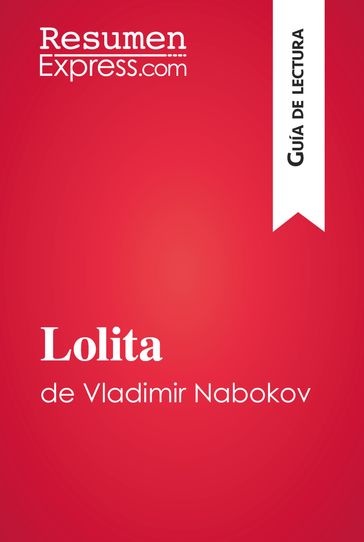 Lolita de Vladimir Nabokov (Guía de lectura) - ResumenExpress