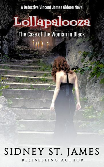 Lollapalooza - The Case of the Woman in Black - Sidney St. James