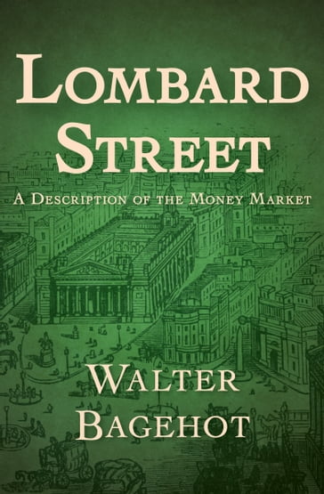 Lombard Street - Walter Bagehot