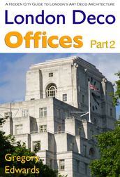 London Deco: Offices Part 2