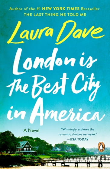 London Is the Best City in America - Laura Dave