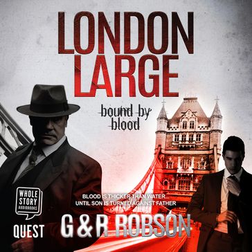 London Large - Bound by Blood - Gary Robson - Roy Robson