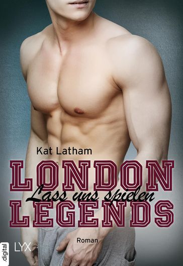 London Legends  Lass uns spielen - Kat Latham