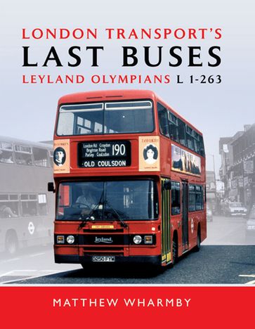 London Transport's Last Buses - Matthew Wharmby
