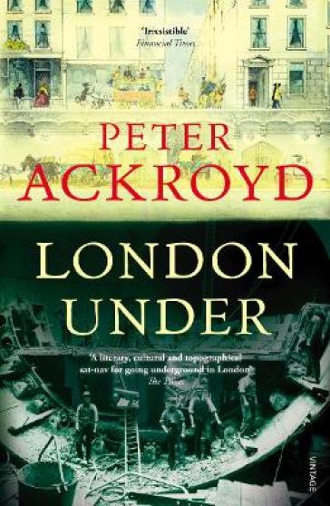 London Under - Peter Ackroyd