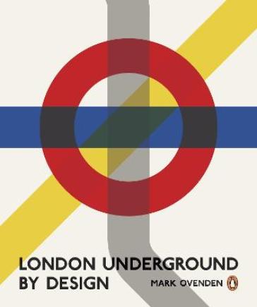 London Underground By Design - Mark Ovenden
