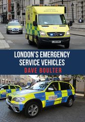 London s Emergency Service Vehicles