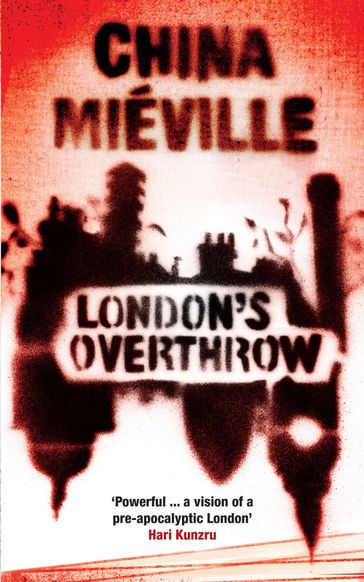 London's Overthrow - China Miéville