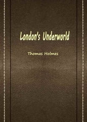 London s Underworld