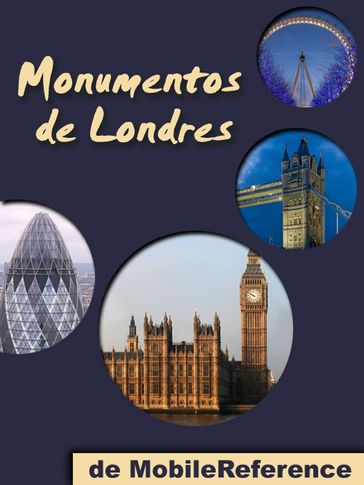 Londres: Guía de las 60 mejores atracciones turísticas de Londres, Reino Unido - MobileReference