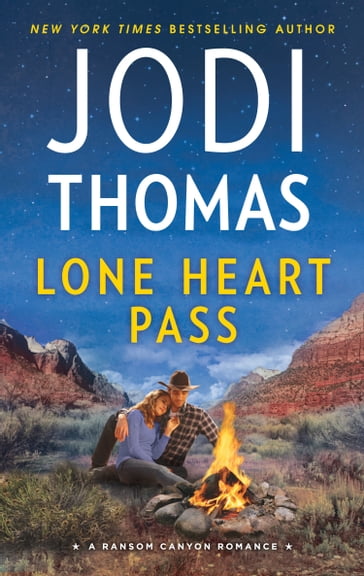 Lone Heart Pass (Ransom Canyon, Book 3) - Jodi Thomas