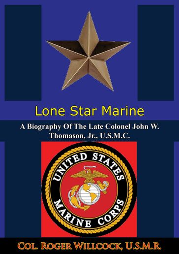 Lone Star Marine - Col. Roger Willcock U.S.M.R.