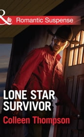 Lone Star Survivor (Mills & Boon Romantic Suspense)