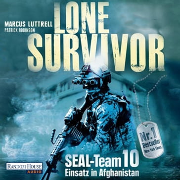 Lone Survivor - Marcus Luttrell - Patrick Robinson