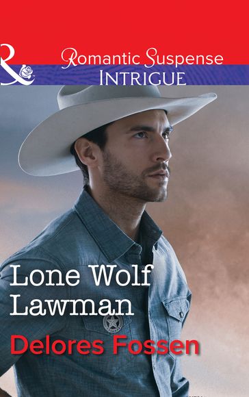 Lone Wolf Lawman (Mills & Boon Intrigue) (Appaloosa Pass Ranch, Book 1) - Delores Fossen