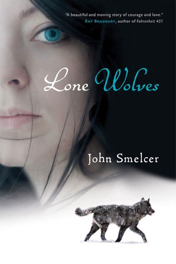 Lone Wolves - John Smelcer
