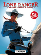 Lone ranger. 5.