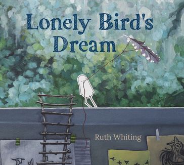 Lonely Bird's Dream - Ruth Whiting