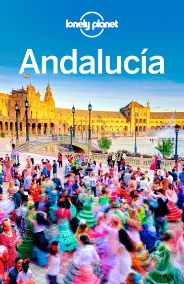 Lonely Planet Andalucia - Brendan Sainsbury - Isabella Noble - John Noble - Josephine Quintero - Lonely Planet
