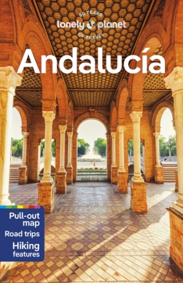 Lonely Planet Andalucia - Lonely Planet - Anna Kaminski - Mark Julian Edwards - Paul Stafford - Rachel Webb