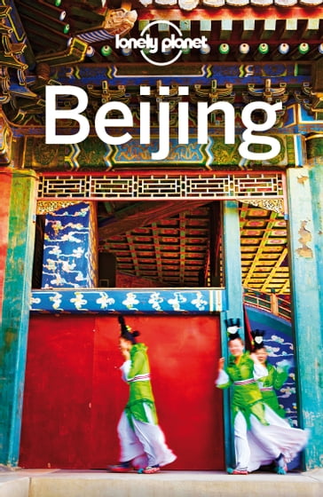 Lonely Planet Beijing - David Eimer - Trent Holden