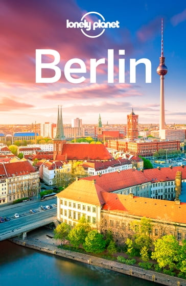 Lonely Planet Berlin - Andrea Schulte-Peevers - Lonely Planet