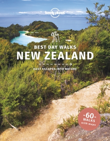 Lonely Planet Best Day Walks New Zealand - Lonely Planet - Craig McLachlan - Andrew Bain - Peter Dragicevich