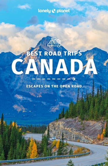 Lonely Planet Best Road Trips Canada 2 - Regis St Louis