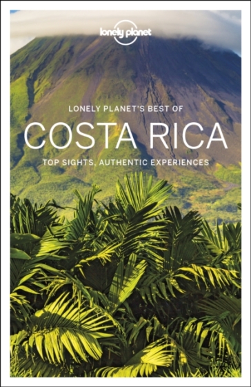 Lonely Planet Best of Costa Rica - Lonely Planet - Jade Bremner - Ashley Harrell - Brian Kluepfel - Mara Vorhees