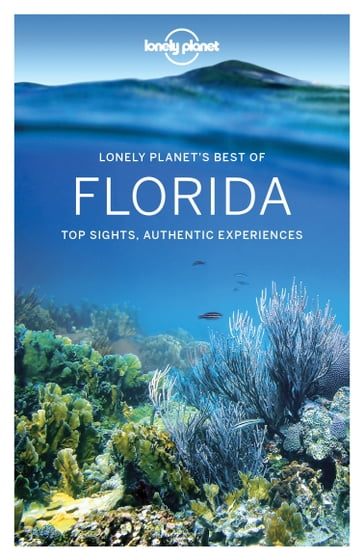 Lonely Planet Best of Florida - Adam Karlin - Kate Armstrong - Regis St Louis - Ashley Harrell