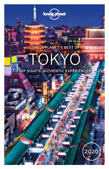 Lonely Planet Best of Tokyo 2020 - Lonely Planet - Rebecca Milner - Simon Richmond - Thomas O