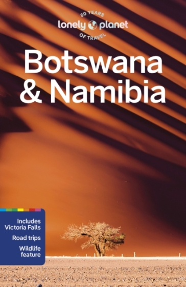 Lonely Planet Botswana & Namibia - Lonely Planet - Mary Fitzpatrick - Narina Exelby - Sarah Kingdom - Melanie van Zyl