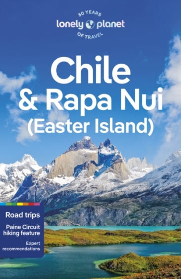 Lonely Planet Chile & Rapa Nui (Easter Island) - Lonely Planet