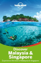 Lonely Planet Discover Malaysia & Singapore