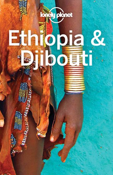 Lonely Planet Ethiopia & Djibouti - Anthony Ham - Jean-Bernard Carillet