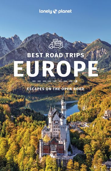 Lonely Planet Europe's Best Trips - Lonely Planet - Isabel Albiston - Oliver Berry - Stuart Butler - Kerry Christiani - Fionn Davenport - Marc Di Duca - Peter Dragicevich - Duncan Garwood - Anthony Ham - Paula Hardy - Catherine Le Nevez - Sally O